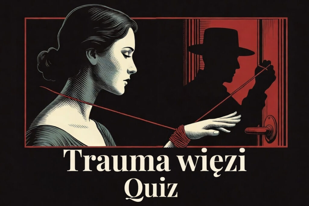 trauma więzi quiz